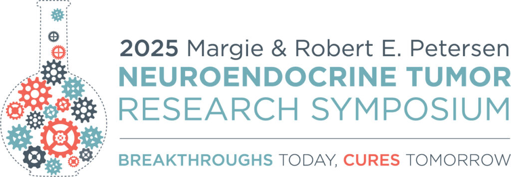 2025 Margie and Robert E. Petersen Neuroendocrine Tumor Research Symposium